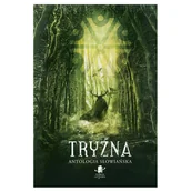 Horror, fantastyka grozy - Tryzna. Antologia słowiańska - miniaturka - grafika 1