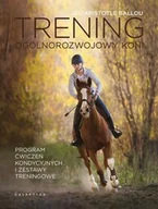 Rośliny i zwierzęta - Galaktyka Książka Trening ogólnorozwojowy koni. Program ćwiczeń kondycyjnych i zestawy treningowe - J. Aristotle Ballou - miniaturka - grafika 1