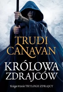Galeria Książki Canavan Trudi Królowa zdrajców. Księga III Trylogii Zdrajcy - Fantasy - miniaturka - grafika 1