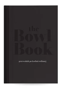 The Bowl Book - Diety, zdrowe żywienie - miniaturka - grafika 1