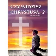 Religia i religioznawstwo - Czy widzisz Chrystusa...$105 - miniaturka - grafika 1