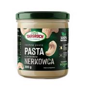 Targroch Pasta z Orzechów Nerkowca 300g - Targroch