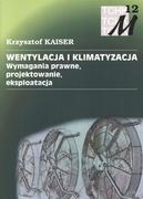 Technika - Wentylacja i klimatyzacja.  Wymagania prawne, projektowanie, eksploatacja - miniaturka - grafika 1