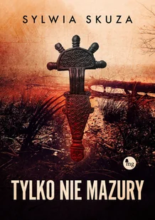 Tylko nie Mazury - Kryminały - miniaturka - grafika 2