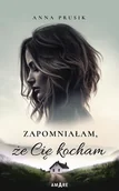 Romanse - Zapomniałam, że Cię kocham - Anna Prusik - książka - miniaturka - grafika 1