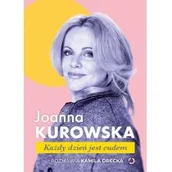 Felietony i reportaże - ZNAK Każdy dzień jest cudem - Joanna Kurowska, Kamila Drecka - miniaturka - grafika 1