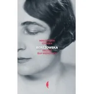 Biografie i autobiografie - Berezowska Nagość Dla Wszystkich Małgorzata Czyńska - miniaturka - grafika 1