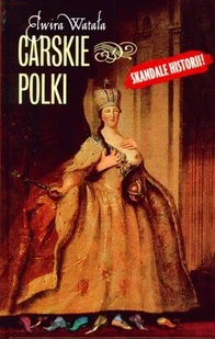 Carskie Polki - Historia świata - miniaturka - grafika 1