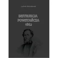 Literatura popularno naukowa dla młodzieży - Wojownicy Instrukcja Powstańcza 1862 Mierosławski Ludwik - miniaturka - grafika 1