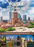 Albumy krajoznawcze - Polska Najpiękniejsze miasta - Marta Dvorak - miniaturka - grafika 1