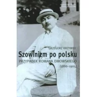 Polityka i politologia - NERITON Szowinizm po polsku. Przypadek Romana Dmowskiego (1886-1905) - Grzegorz Krzywiec - miniaturka - grafika 1