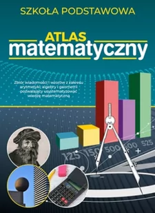 Atlas Matematyczny Szkoła Podstawowa Anna Maria Tomaszewska - Lektury gimnazjum - miniaturka - grafika 2