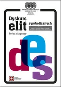 Filozofia i socjologia - WYDAWNICTWO AKADEMICKIE SEDNO DYSKURS ELIT SYMBOLICZNYCH - miniaturka - grafika 1