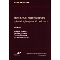 Książki o programowaniu - Zaawansowane modele i algorytmy optymalizacji w systemach cyklicznych - miniaturka - grafika 1