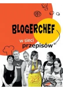 Muza praca zbiorowa BlogerChef. W sieci przepisów - Diety, zdrowe żywienie - miniaturka - grafika 2