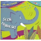 Powieści i opowiadania - Tuwim Julian Słoń trąbalski - miniaturka - grafika 1