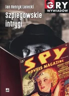 Historia świata - Szpiegowskie intrygi Larecki Jan Henryk - miniaturka - grafika 1
