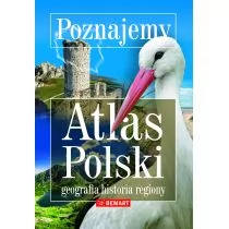 Poznajemy atlas Polski - Literatura popularno naukowa dla młodzieży - miniaturka - grafika 1