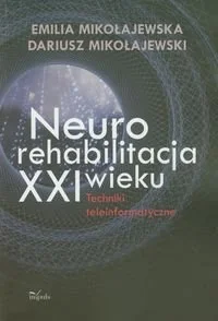 Neurorehabilitacja XXI wieku. Techniki teleinformatyczne - Systemy operacyjne i oprogramowanie - miniaturka - grafika 1
