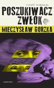 Horror, fantastyka grozy - Poszukiwacz Zwłok - Mieczysław Gorzka - miniaturka - grafika 1