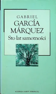 Kolekcja Gazety Wyborczej Tom 30 Sto lat samotności - Literatura obyczajowa - miniaturka - grafika 1
