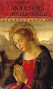 Najpiękniejsze Modlitwy do Matki Boskiej - Religia i religioznawstwo - miniaturka - grafika 1