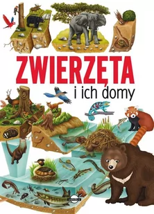 Zwierzęta i ich domy - Literatura popularno naukowa dla młodzieży - miniaturka - grafika 1