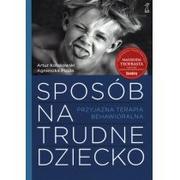 GWP Sposób na trudne dziecko Przyjazna terapia behawioralna wyd 2020) Kołakowski Artur Pisula Agnieszka