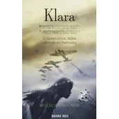 Biografie i autobiografie - Klara O Dziewczynce Która Śpiewała Po Francusku Wojciech Stankowski - miniaturka - grafika 1