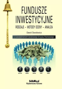 Fundusze inwestycyjne. Rodzaje – metody oceny – analiza - E-booki - biznes i ekonomia - miniaturka - grafika 1