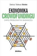 Finanse, księgowość, bankowość - Ekonomika crowdfundingu. Zarys problematyki badawczej - miniaturka - grafika 1