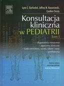 Książki medyczne - Urban & Partner Konsultacja kliniczna w pediatrii Tom 1 - Garfunkel  Lynn C., Kaczorowski Jeffrey M, Christy Cynthia - miniaturka - grafika 1