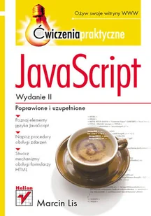 JavaScript. Ćwiczenia praktyczne - Systemy operacyjne i oprogramowanie - miniaturka - grafika 1