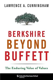Lawrence A. Cunningham Berkshire Beyond Buffett - Książki obcojęzyczne o biznesie i marketingu - miniaturka - grafika 1
