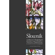 Słowniki języków obcych - Libron Słownik osobliwości leksykalnych Stanisława Wyspiańskiego na materiale utworów dramatycznych - Libron - miniaturka - grafika 1