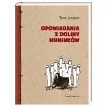 Nasza Księgarnia Opowiadania z Doliny Muminków - Tove Jansson - Baśnie, bajki, legendy - miniaturka - grafika 1