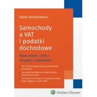 Finanse, księgowość, bankowość - Bartosiewicz Adam Samochody a VAT i podatki dochodowe - miniaturka - grafika 1