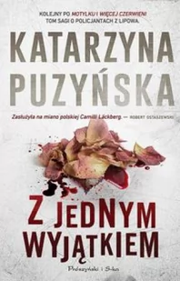 Prószyński Z jednym wyjątkiem - Katarzyna Puzyńska - Kryminały - miniaturka - grafika 2