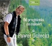Disco polo - Paweł Gołecki: Od Pragnienia Do Miłości [CD] - miniaturka - grafika 1