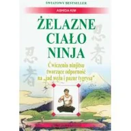 Zdrowie - poradniki - Meidum Żelazne ciało Ninja - Ashida Kim - miniaturka - grafika 1
