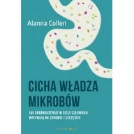 Zdrowie - poradniki - Bukowy Las Cicha władza mikrobów - ALANNA COLLEN - miniaturka - grafika 1