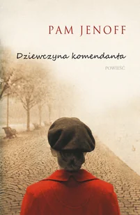 Pam Jenoff Dziewczyna komendanta - E-booki - romanse - miniaturka - grafika 2