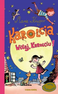Karolcia Witaj Karolciu! seria limitowana 2020) Krüger Maria - Lektury gimnazjum - miniaturka - grafika 2