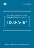 Podręczniki dla szkół wyższych - Kryteria diagnostyczne zaburzeń psychicznych DSM-5-TR - książka - miniaturka - grafika 1