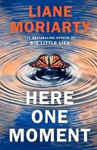 Here One Moment - Liane Moriarty - Powieści - miniaturka - grafika 1