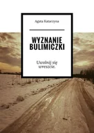 E-booki - literatura polska - Wyznanie bulimiczki - miniaturka - grafika 1