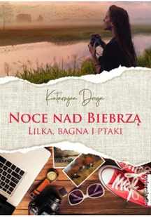 Noce nad Biebrzą Nowa - Literatura obyczajowa Noce nad Biebrzą Nowa - Literatura obyczajowa - miniaturka - grafika 2