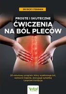 Rozwój osobisty - Proste i skuteczne ćwiczenia na ból pleców. 20-minutowy program, który wyeliminuje ból, wzmocni mięśnie, skoryguje sylwetkę i poprawi kondycję - miniaturka - grafika 1