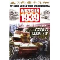 Edipresse Polska Wielki leksykon uzbrojenia Wrzesień 1939 Czołg lekki 7 TP - Militaria i wojskowość - miniaturka - grafika 1