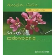 Aforyzmy i sentencje - Jedność Abc sztuki życia. Szczęście zadowolenia Anselm Grun OSB - miniaturka - grafika 1